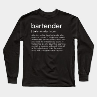 Bartender definition Long Sleeve T-Shirt